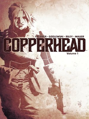 cover image of Copperhead (2014), Volume 1